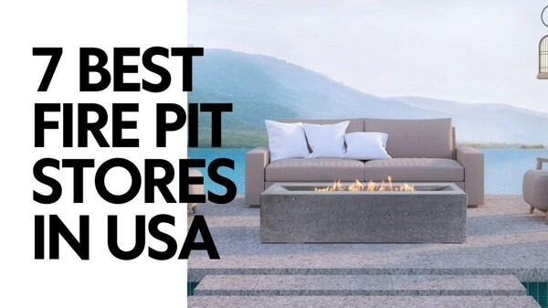 7 Best Fire Pit Stores in the USA (2026)